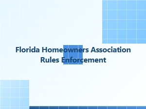 Florida Hoa Rules Enforcement Legal Guide