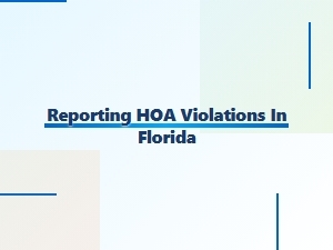 Reporting Hoa Violations in Florida