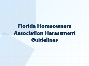 Florida Hoa Neighbor Harassment Prevention Guidelines
