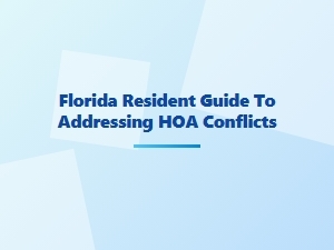 Florida Resident Guide to Addressing Hoa Conflicts